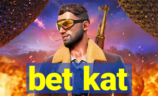 bet kat